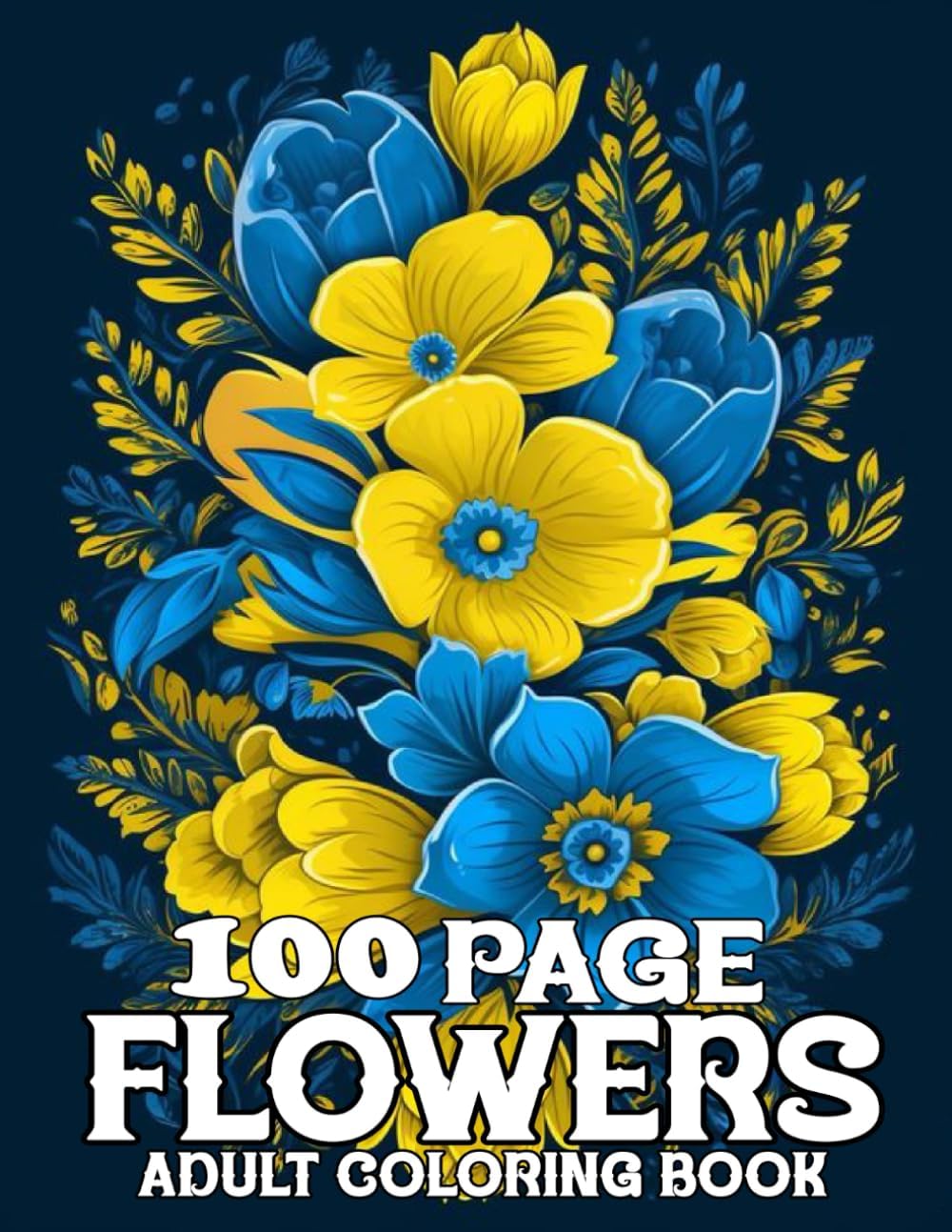 100 Page Flowers Coloring Book For Adult: 100 Page Flowers large print coloring book Beautiful Flowers Designs Easy Large Print Coloring Pages for Seniors, Beginners, Women. by S Joseph T. Diemer