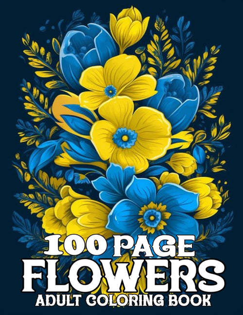 100 Page Flowers Coloring Book For Adult: 100 Page Flowers large print coloring book Beautiful Flowers Designs Easy Large Print Coloring Pages for Seniors, Beginners, Women. by S Joseph T. Diemer