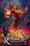 Return of the Runebound Professor 7: A Progression Fantasy Epic by Actus