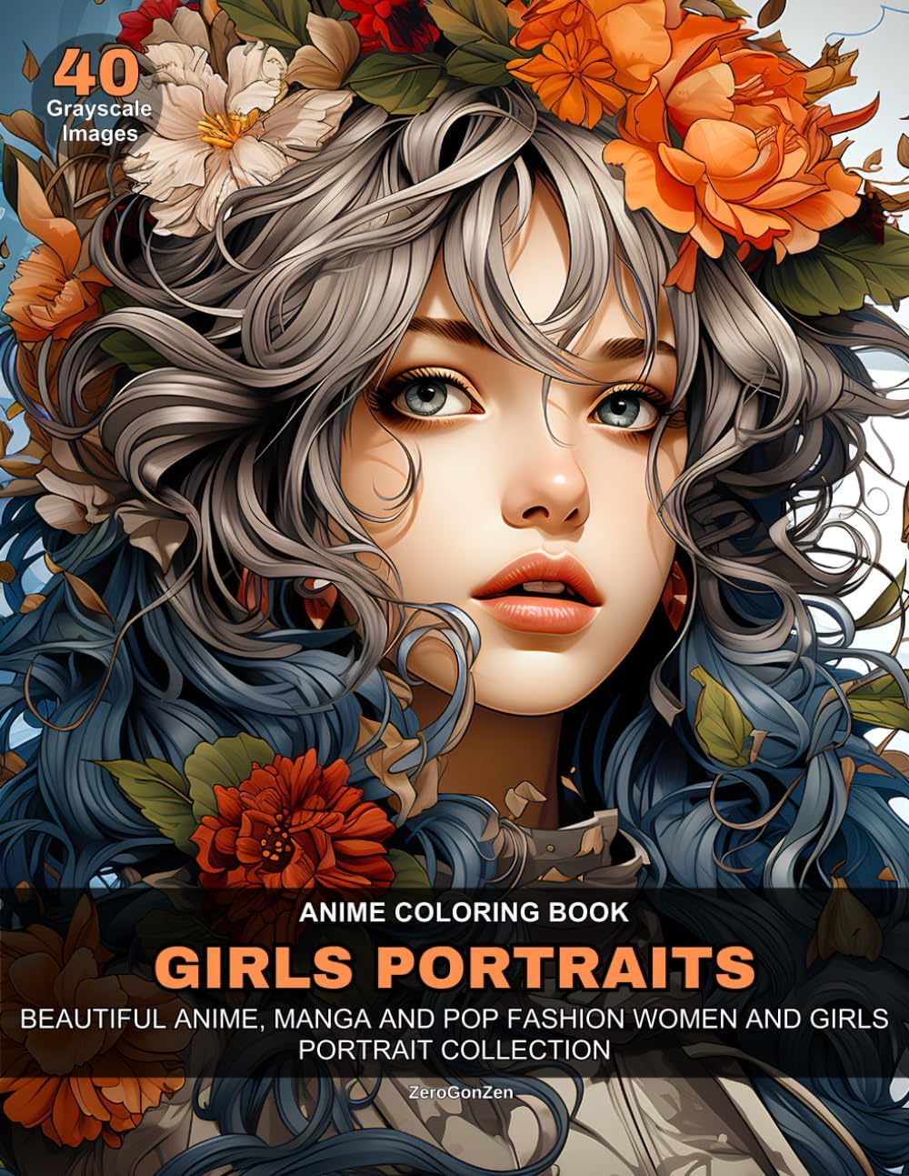 Anime Coloring Book Girls Portraits: Beautiful Anime, Manga, and Pop Fashion Women and Girls Portrait Collection by Zero GonZen