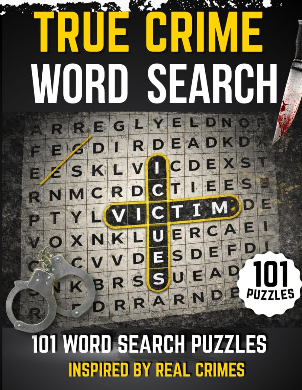 True Crime Word Search: 101 Puzzles Inspired by Criminal Cases by Activity and Entertainment Books