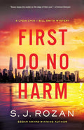 First Do No Harm: A Lydia Chin/Bill Smith Mystery by S. J. Rozan