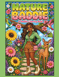 Nature Baddie Coloring Book: A Relaxing Coloring Book with Floral Scenes, Outdoor Adventures, Cozy Nature Moments and Baddie Vibes by Ash Nyelle