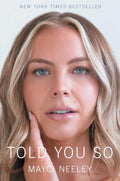 Told You So by Mayci Neeley