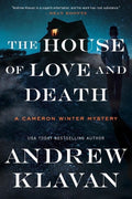 The House of Love and Death (Cameron Winter Mysteries) by Andrew Klavan