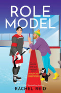 Role Model: Now Streaming on Crave and HBO Max (Game Changers: Heated Rivalry Book Series, 5) by Rachel Reid