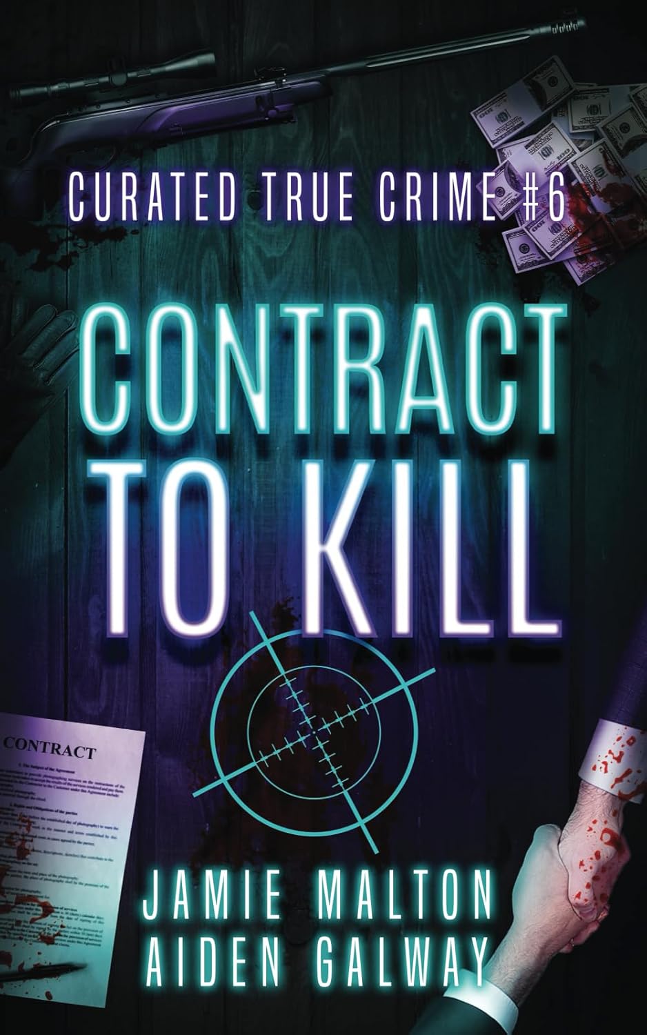 Curated True Crime #6: Contract to Kill (Murder, Madness & Mayhem) by Jamie Malton