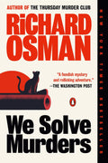 We Solve Murders: A Novel by Richard Osman