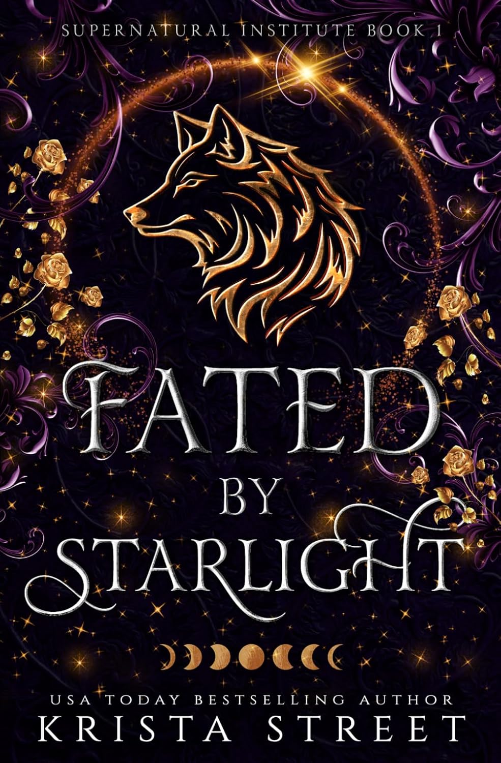 Fated by Starlight: Paranormal Shifter Romance (Supernatural Institute) by Krista Street