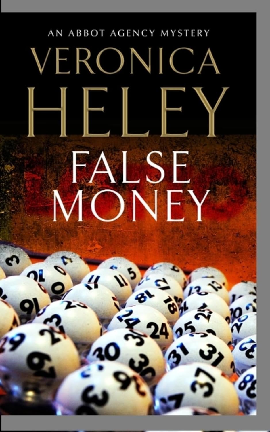 False Money (An Abbot Agency Mystery, 5) by Veronica Heley