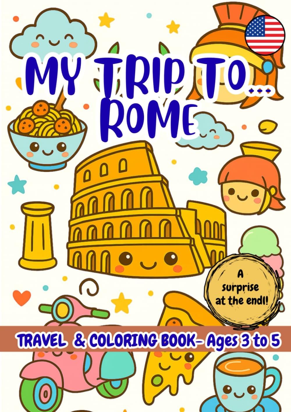 MY TRIP TO… ROME – Coloring Book for Kids Ages 3–5.: A Travel Activity Book for Preschoolers That Encourages Creativity and Learning by VIVA VIAJAR