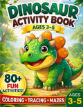 Dinosaur Activity Book for Kids Ages 3–5: 80+ Fun Learning Activities to Build Fine Motor Skills, Focus, and Confidence – Coloring, Tracing, Mazes, Dot to Dot, and More! by Vanessa Daberkow