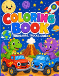 Dinosaurs Trucks Space Coloring Book: Fun and Easy Coloring pages for Kids Ages 2-6 with Cute Dinosaurs, Trucks and Rockets, Planets and Positive Words to Inspire Confidence and Creativity by Bonzik Book