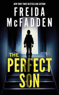 The Perfect Son: A Psychological Thriller of Family Secrets and Suspicion by Freida McFadden