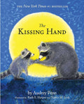 The Kissing Hand (The Kissing Hand Series) by Audrey Penn