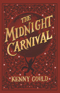 The Midnight Carnival: A Cozy Fantasy Novel by Kenny Gould