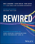 Rewired: McKinsey's Playbook on How Leading Companies Win with Technology and AI by Eric Lamarre