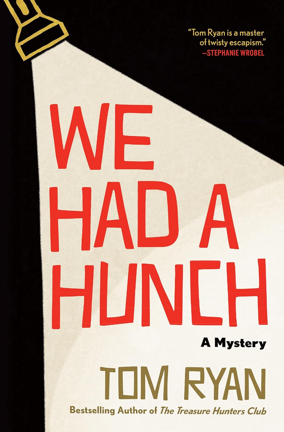 We Had a Hunch: A Mystery by Tom Ryan