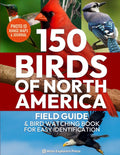 150 Birds of North America, Field Guide & Bird Watching Book for Easy Identification: A Birding Field Guide to 150 North American Species with Photos, Identification Tips, Behavior & Log Sheets by Atlas Explorers press