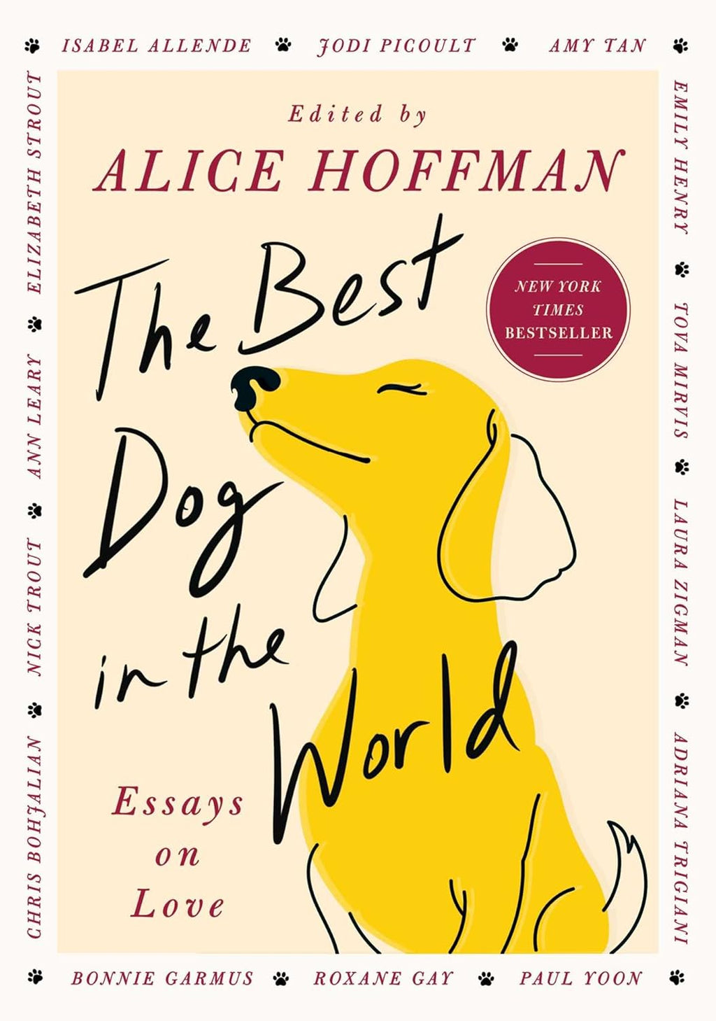The Best Dog in the World: Essays on Love by Alice Hoffman
