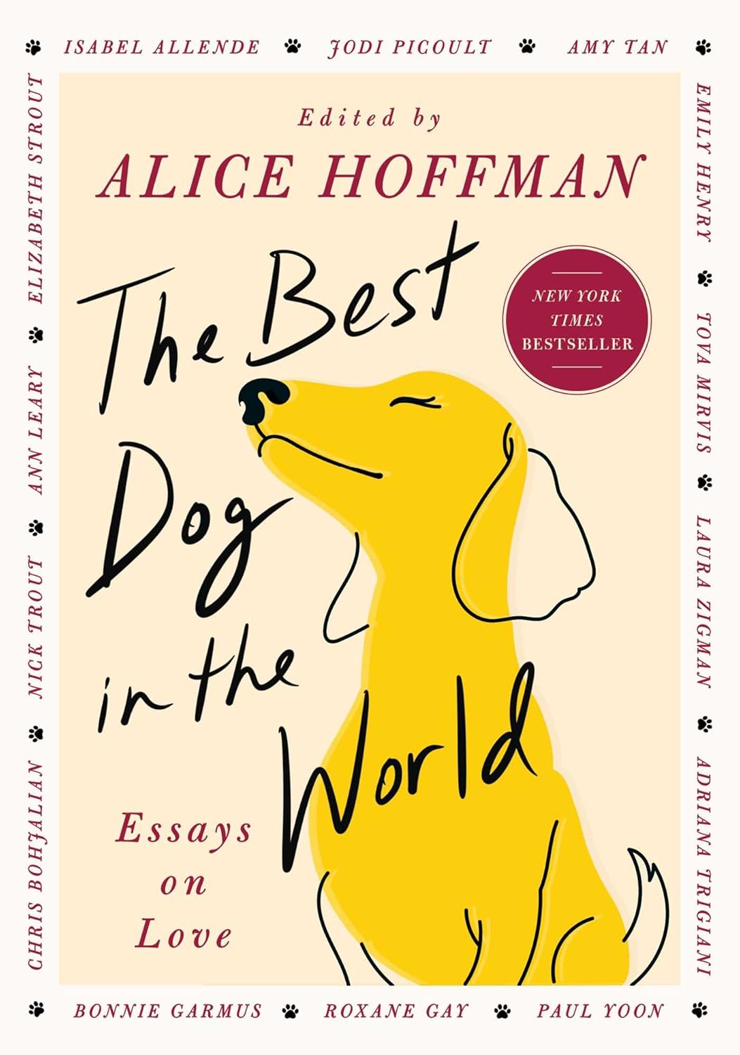 The Best Dog in the World: Essays on Love by Alice Hoffman