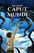 Caput Mundi: The Head of the World (Enarii): Middle Grade Fantasy Adventure with Elemental Magic for Ages 9–12 by B.R. Kang