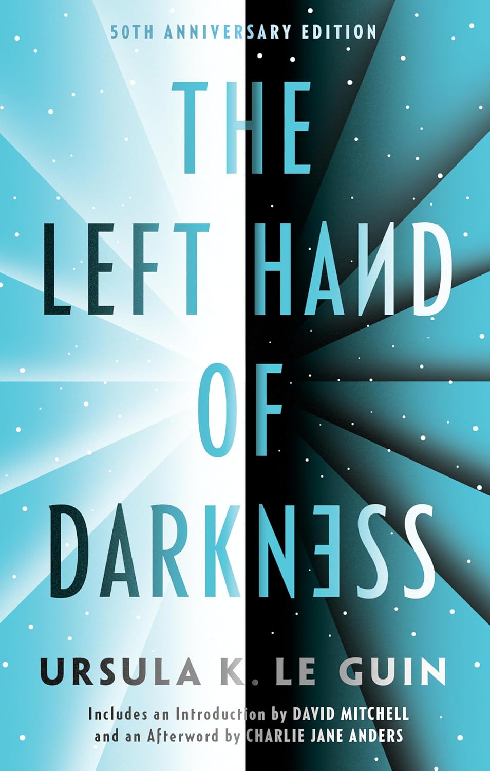 The Left Hand of Darkness: 50th Anniversary Edition (Ace Science Fiction) by Ursula K. Le Guin