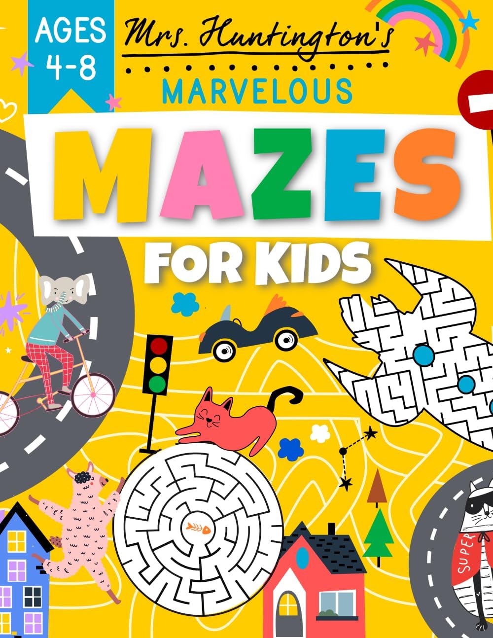 Marvelous Mazes for Kids Ages 4-8: Maze Activity Variety Puzzle Book (Kids Activity Books) by Mrs Huntington