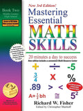 Mastering Essential Math Skills, Book 2: Middle Grades/High School, 3rd Edition: 20 minutes a day to success (Stepping Stones to Proficiency in Algebra) by Richard W Fisher