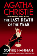 The Last Death of the Year: A New Hercule Poirot Mystery of a Chilling New Year's Murder on a Greek Island by Sophie Hannah