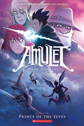 Prince of the Elves: A Graphic Novel (Amulet #5) by Kazu Kibuishi