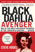 Black Dahlia Avenger: A Genius for Murder: The True Story by Steve Hodel