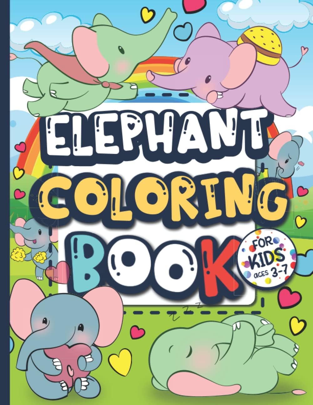 Elephant Coloring Book for Kids Ages 3-7: Elephant Lovers Gift for Children, Boys & Girls with Large, Easy, and Fun Illustrations, Provides Hours of Pleasure and Relaxation. by Creative Design Press
