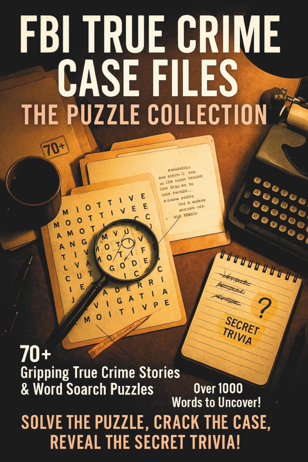 True FBI Crime Case Files: The Puzzle Collection by Labyrinth Leaf Books