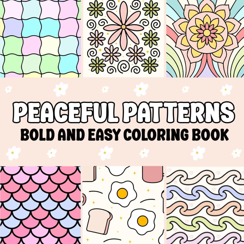 Peaceful Patterns: Bold and Easy Coloring Book for Adults | Relaxing Abstract Designs for Stress Relief & Fun by KFH Books
