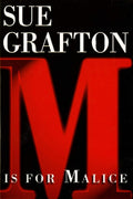 M is for Malice (The Kinsey Millhone Alphabet Mysteries) by Sue Grafton