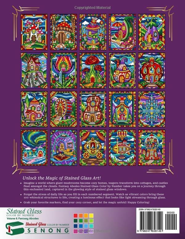 Fantasy Abodes Stained Glass Color by Number: Whimsical Houses and Magical Dwellings for Stress Relief and Relaxation (Stained Glass Color By Number Collection) by Sen Ong