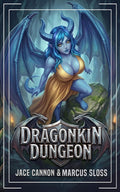 Dragonkin Dungeon: An Epic Fantasy Adventure by Jace Cannon