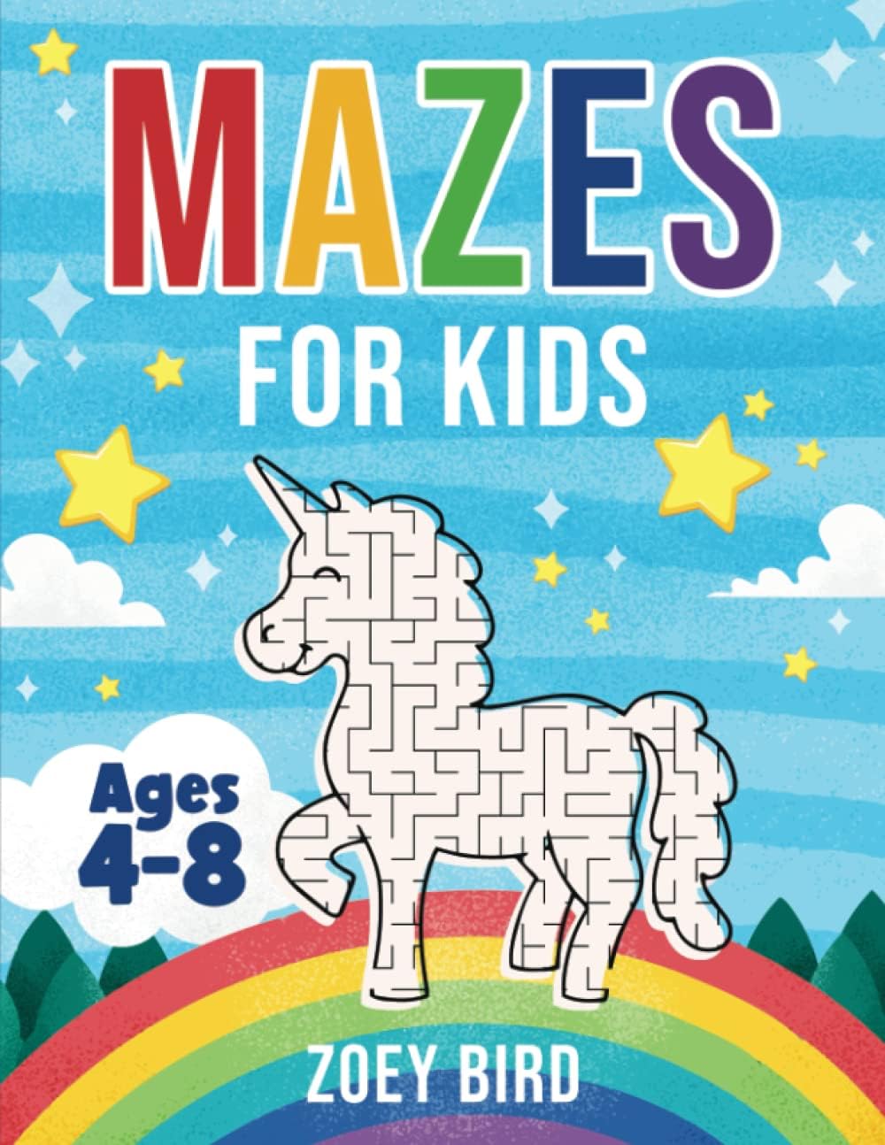 Mazes for Kids, Volume 3: Maze Activity Book for Ages 4 – 8 (Puzzle Books for Kids) by Zoey Bird