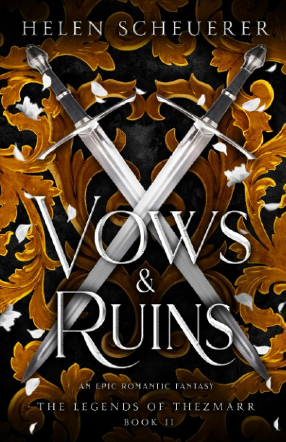 Vows & Ruins: An epic romantic fantasy (The Legends of Thezmarr) by Helen Scheuerer