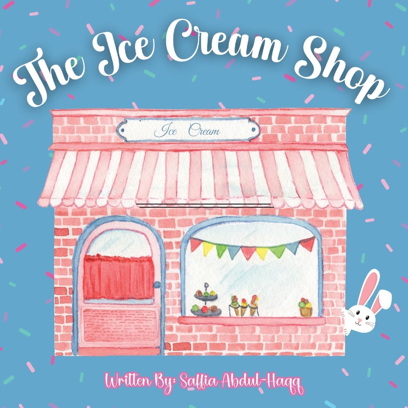 The Ice Cream Shop: Interactive Learning Book Ages 2-6 Years Old by Saffia Abdul-Haqq