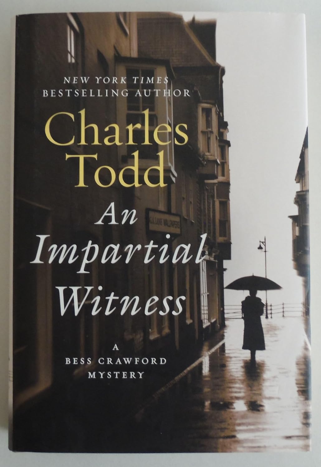 An Impartial Witness: A Bess Crawford Mystery by Charles Todd