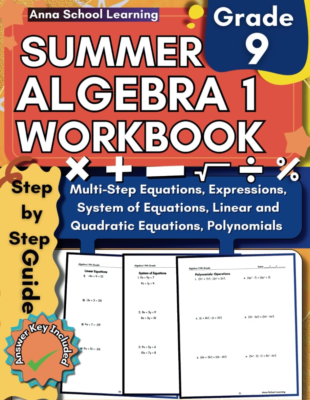 Algebra 1 Summer Workbook 9th Grade: with Verbal Algebra, Equations, Expressions, Linear Equations, System of Equations, Quadratic Equations, and ... Answers, Ages 14-15 (Summer Math Workbooks) by Anna School Learning