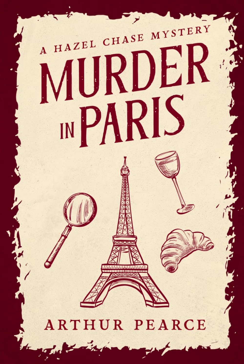 Murder in Paris: Hazel Chase Mysteries Book 1 by Arthur Pearce