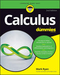 Calculus For Dummies (For Dummies (Lifestyle)) by Mark Ryan