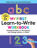 My First Learn-to-Write Workbook: Practice for Kids with Pen Control, Line Tracing, Letters, and More! (My First Preschool Skills Workbooks) by Crystal Radke