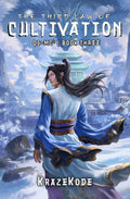 The Third Law of Cultivation: A Xianxia Progression Fantasy (Qi=MC^2) by KrazeKode
