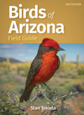 Birds of Arizona Field Guide (Bird Identification Guides) by Stan Tekiela