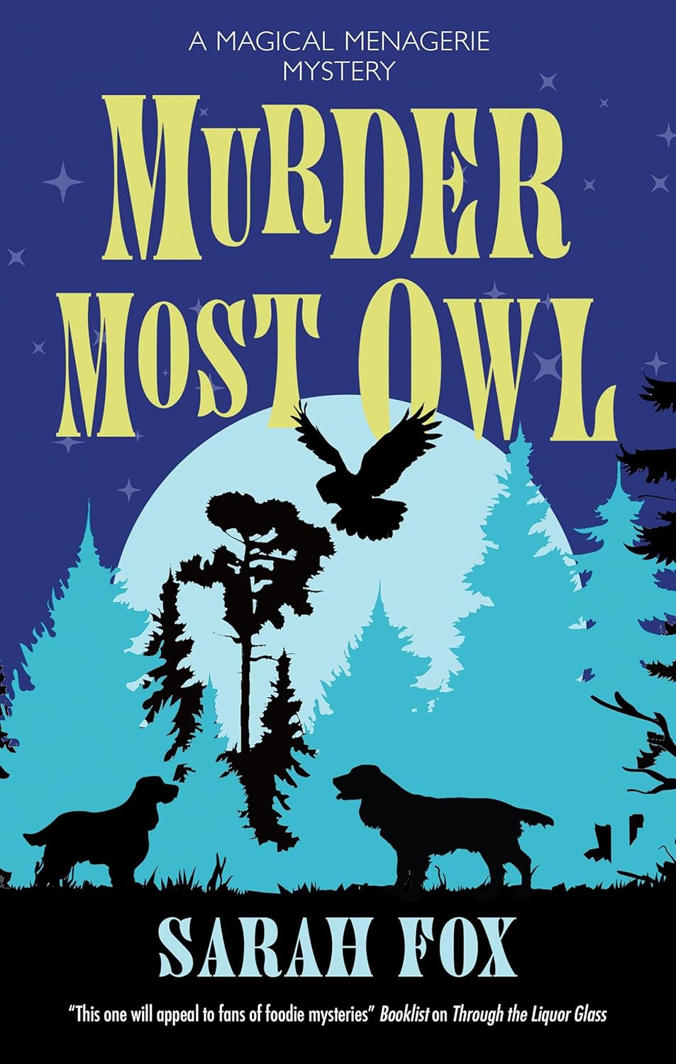 Murder Most Owl (A Magical Menagerie Mystery, 1) by Sarah Fox