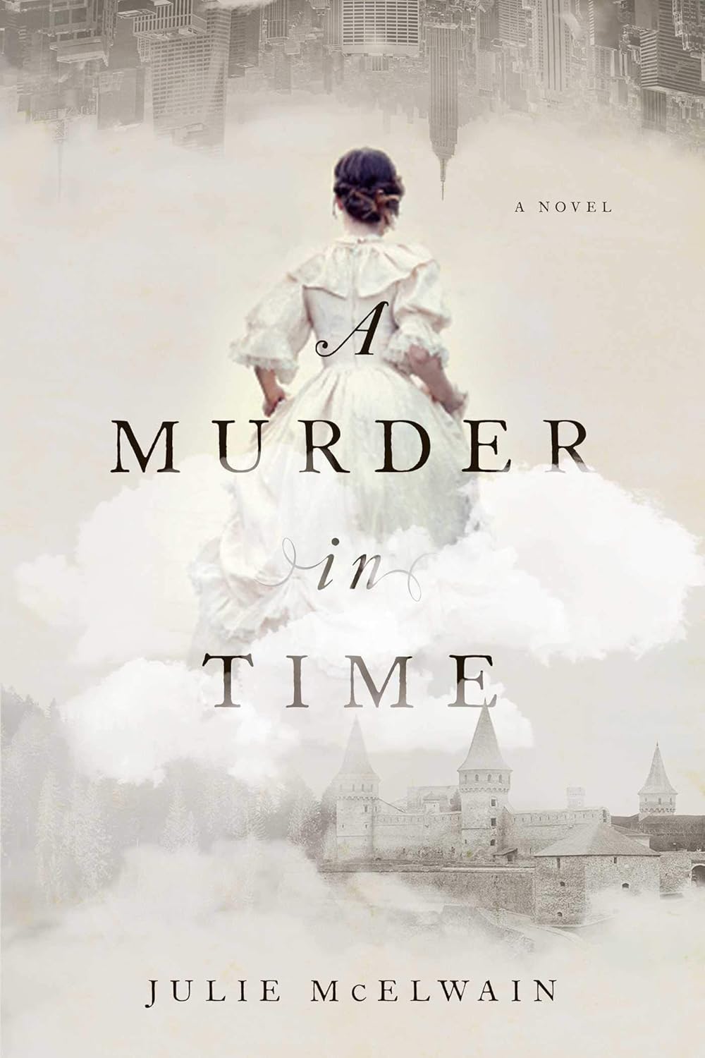 A Murder in Time: A Novel (Kendra Donovan Mystery Series) by Julie McElwain